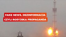 Fake news, dezinformacja czyli rosyjska propaganda ROZMOWA