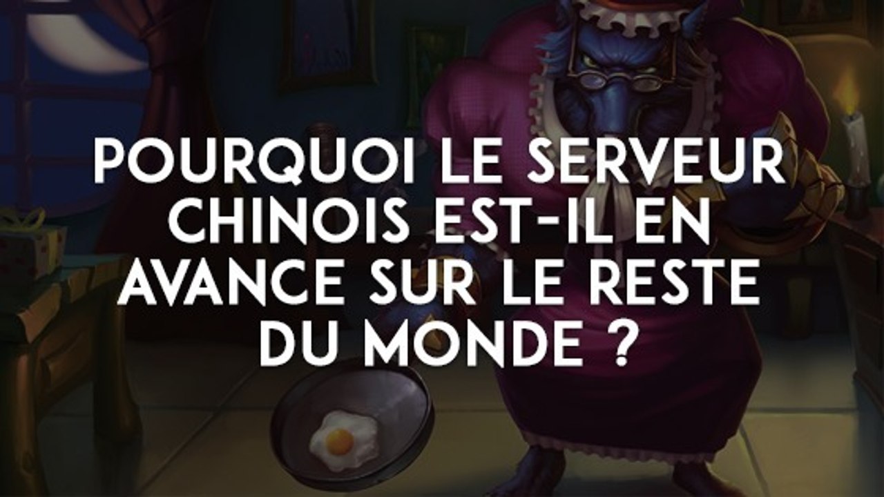 League of Legends : le serveur chinois en avance sur le reste du monde