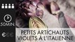 A TABLE : Petits artichauts violets à l'italienne