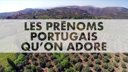 PRENOMS : Notre sélection de prénoms Portugais