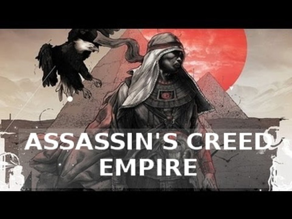 Assassin's Creed Empire (PS4, Xbox One, PC) : date de sortie, trailers, news et astuces du prochain titre d'Ubisoft