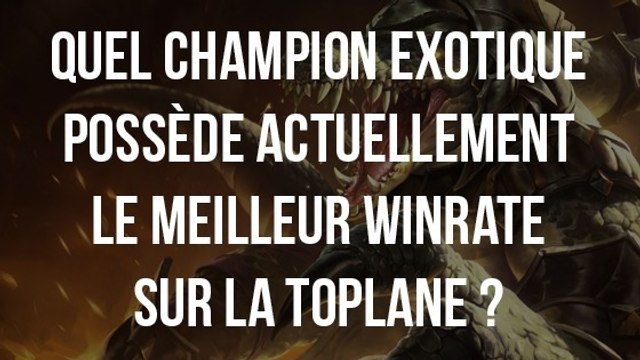 League of Legends : le champion exotique au meilleur winrate sur la toplane