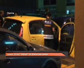 Suspek disyaki terbabit kes bunuh dan samun