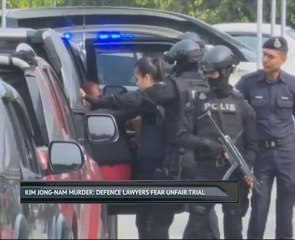 Kim Jong-nam murder: Defence lawyers fear unfair trial