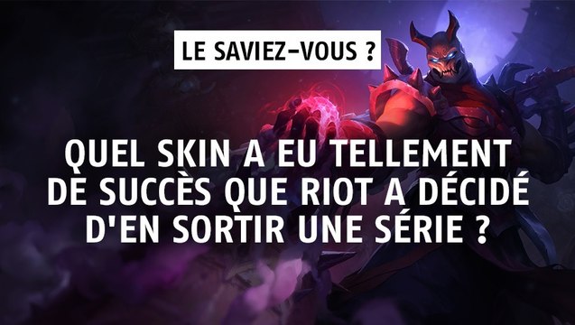League of Legends : ce skin a eu tellement de succès que Riot a décidé d'en sortir une série