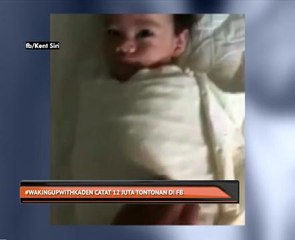 #wakingupwithkaden catat 12 juta tontonan di FB