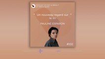 Podcast : Pauline Esparon - Où est le beau ? - Elle Déco