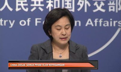 China desak semua pihak elak ketegangan