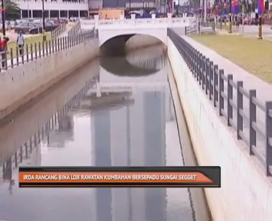 IRDA rancang bina loji rawatan kumbahan bersepadu Sungai Segget