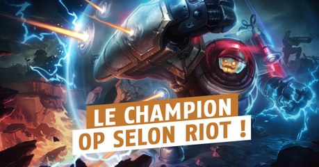 League of Legends : quel est le champion le plus OP selon Riot ?