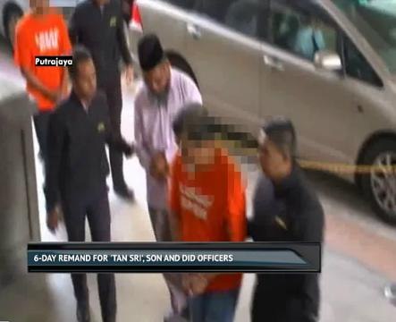 6 day remand for 'Tan Sri', son and DID officers