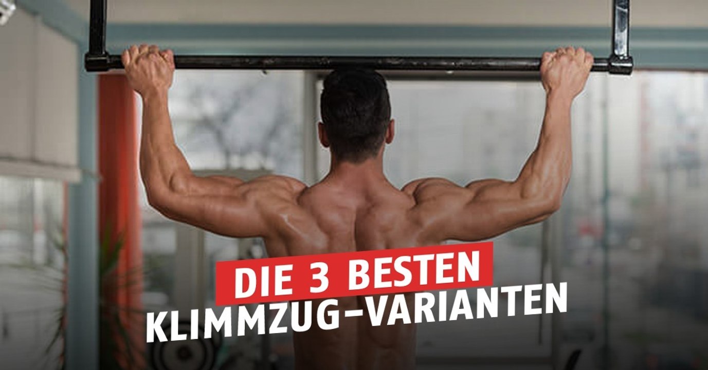 Eine Übung, drei Varianten: Mit Klimmzügen zum Traum-Oberkörper