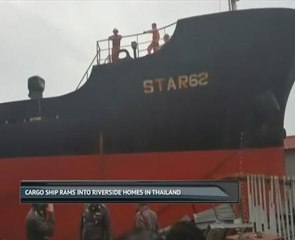 Cargo ship rams into riverside homes in Thailand
