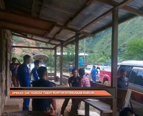Operasi SAR mangsa tanah runtuh diteruskan hari ini