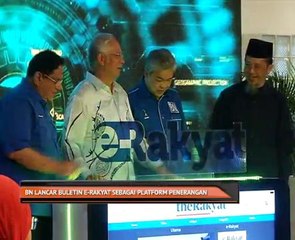 BN lancar Buletin e-Rakyat sebagai platform penerangan