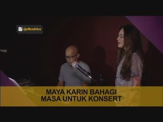 Maya Karin bahagi masa untuk konsert