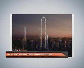 The Big Bend, pencakar langit terpanjang di dunia