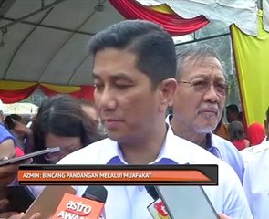 Azmin: Bincang pandangan melalui muafakat