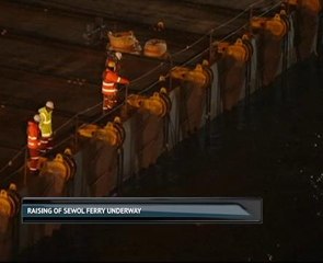 Raising of Sewol ferry underway
