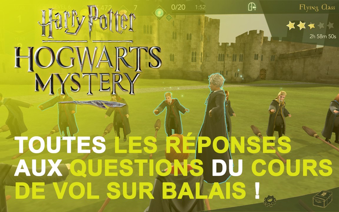 Harry Potter Secret à Poudlard : réponses aux questions du cours de vol sur balais