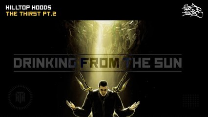 Hilltop Hoods - The Thirst Pt. 2