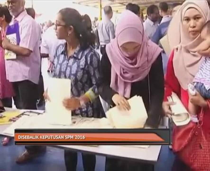 Disebalik keputusan SPM 2016