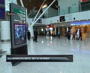 KLIA immigration service 'best in the world'