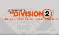 The Division 2 : trophées, succès et achievements du jeu