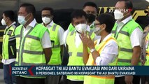 Sembilan Personel Satbravo 90 Kopasgat TNI AU Bantu Kelancaran Proses Evakuasi WNI dari Ukraina