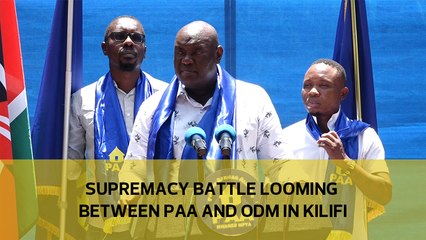 Supremacy battle looming between PAA and ODM in Kilifi
