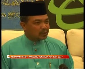 Kerajaan tetap tanggung kenaikan kos haji 2017