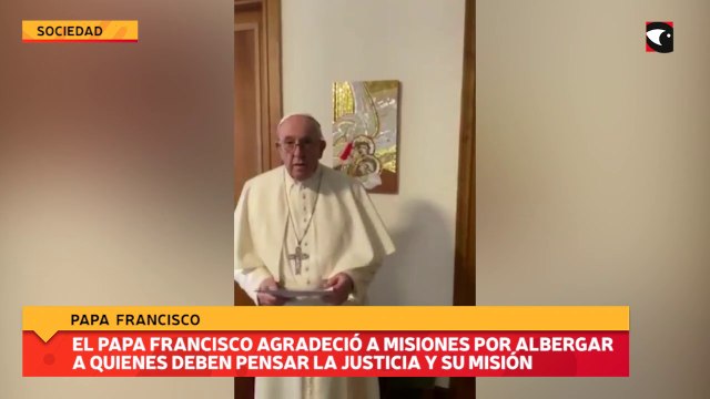 El Papa Francisco agradeció a Misiones por albergar a quienes deben pensar la justicia y su misión