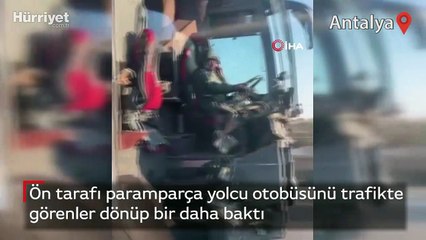 Ön tarafı paramparça yolcu otobüsünü trafikte görenler dönüp bir daha baktı