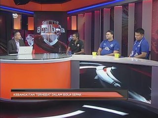 Bual Bola 73 - Kebangkitan bola sepak terhebat & istilah 'UEFAlona'