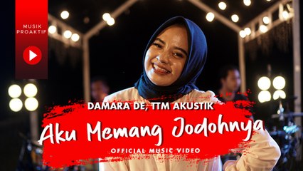 Damara De, TTM Akustik - Aku Memang Jodohnya (Official Music Video)