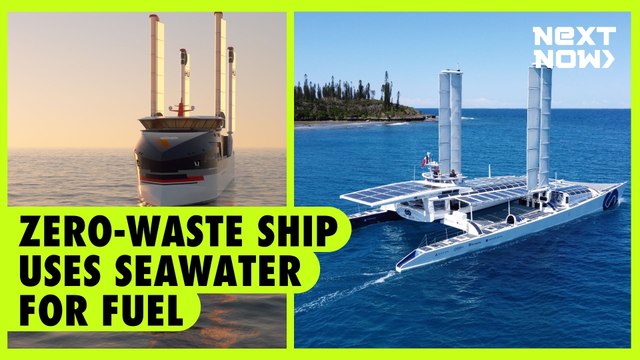 Zero-waste ship uses seawater for fuel | NEXT NOW