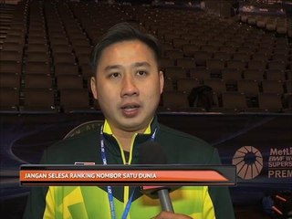 Jangan selesa ranking nombor satu dunia