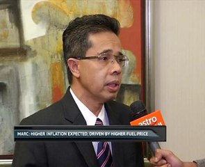 MARC: Higher inflation expected, driven by higher fuel price