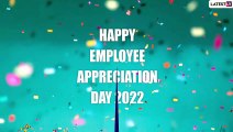 Employee Appreciation Day 2022 Messages: Quotes, Wishes, SMS & HD Wallpapers To Thank Your Employees