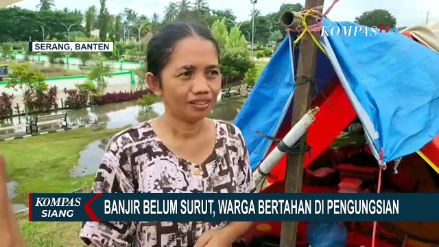Tak Kunjung Surut, Korban Banjir Kota Serang Pilih Tinggal Berdesakan di Tenda Pengungsian!