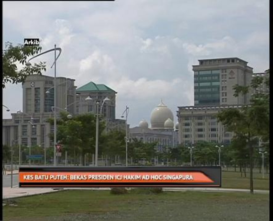 Kes Batu Putih: Bekas Presiden ICJ Hakim Ad Hoc Singapura