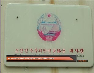 Kaji penggunaan visa bagi rakyat Korea Utara