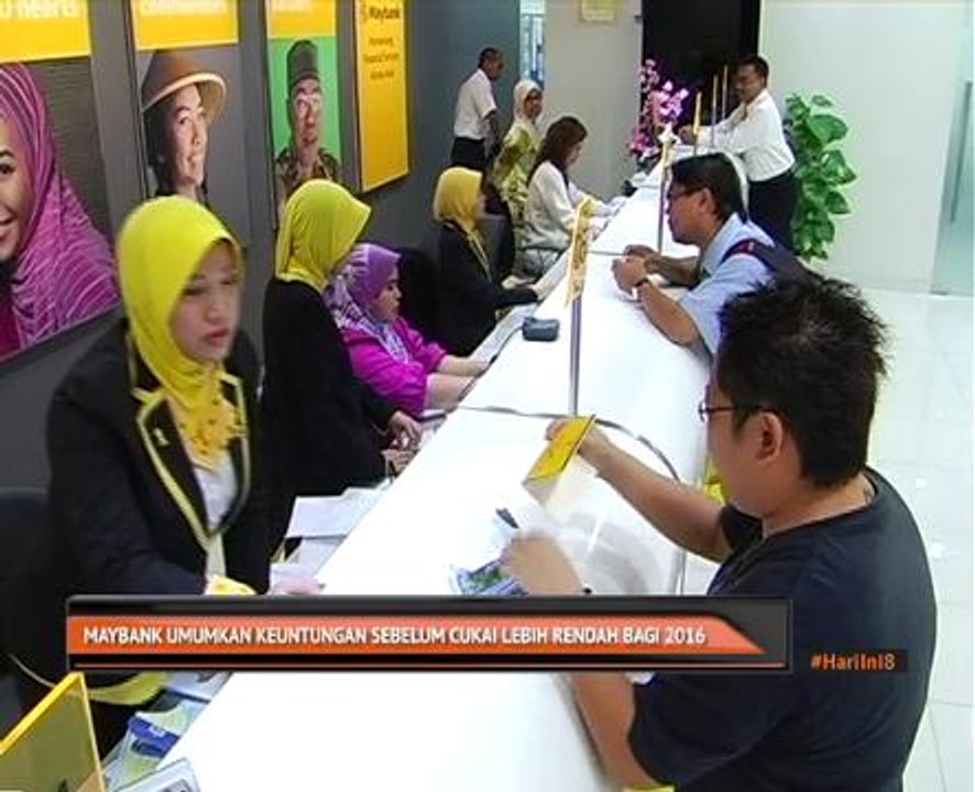 Maybank umumkan keuntungan sebelum cukai lebih rendah bagi 2016