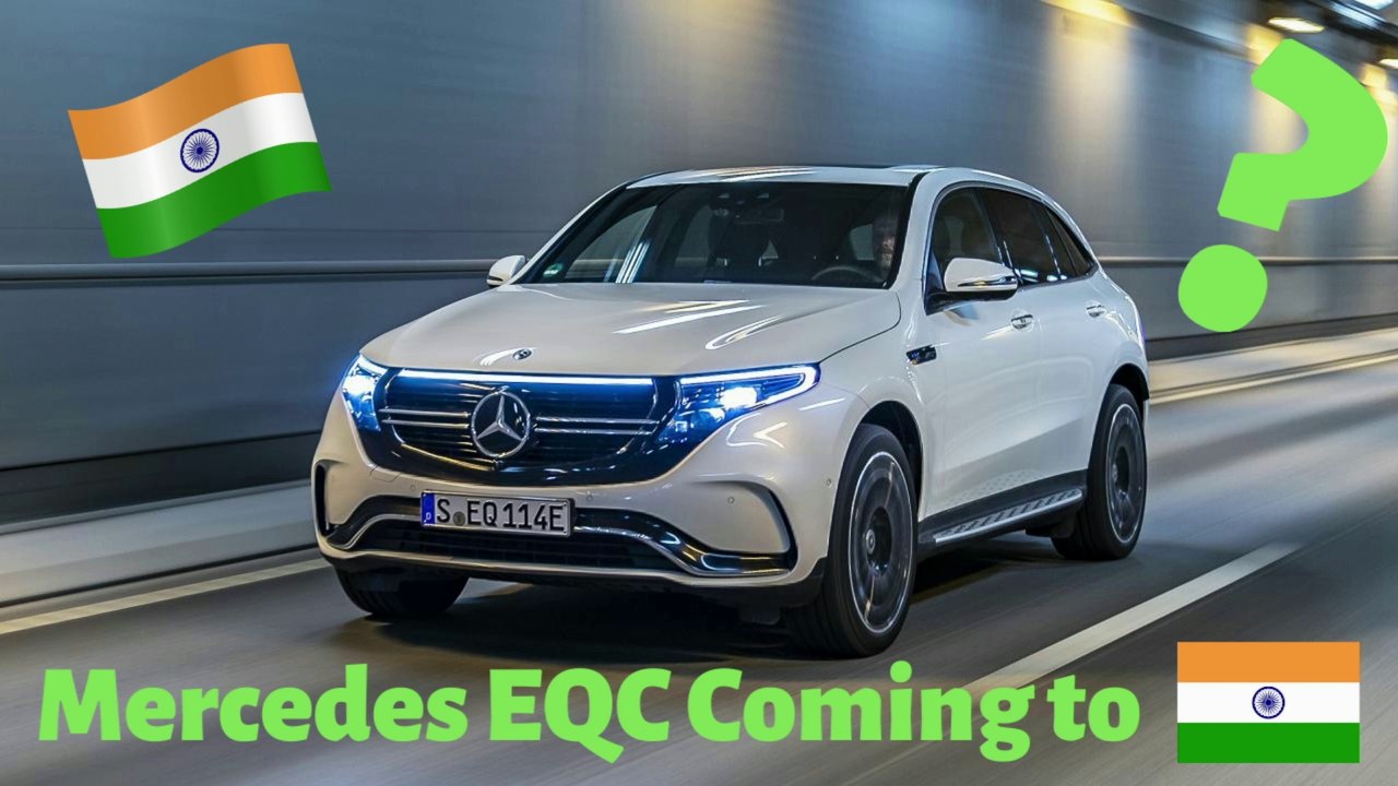 Mercedes Benz EQC is coming to India