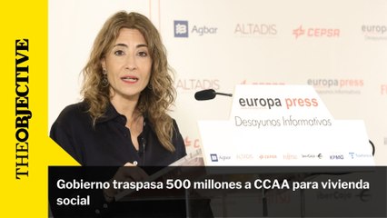 Gobierno traspasa 500 millones a CCAA para vivienda social