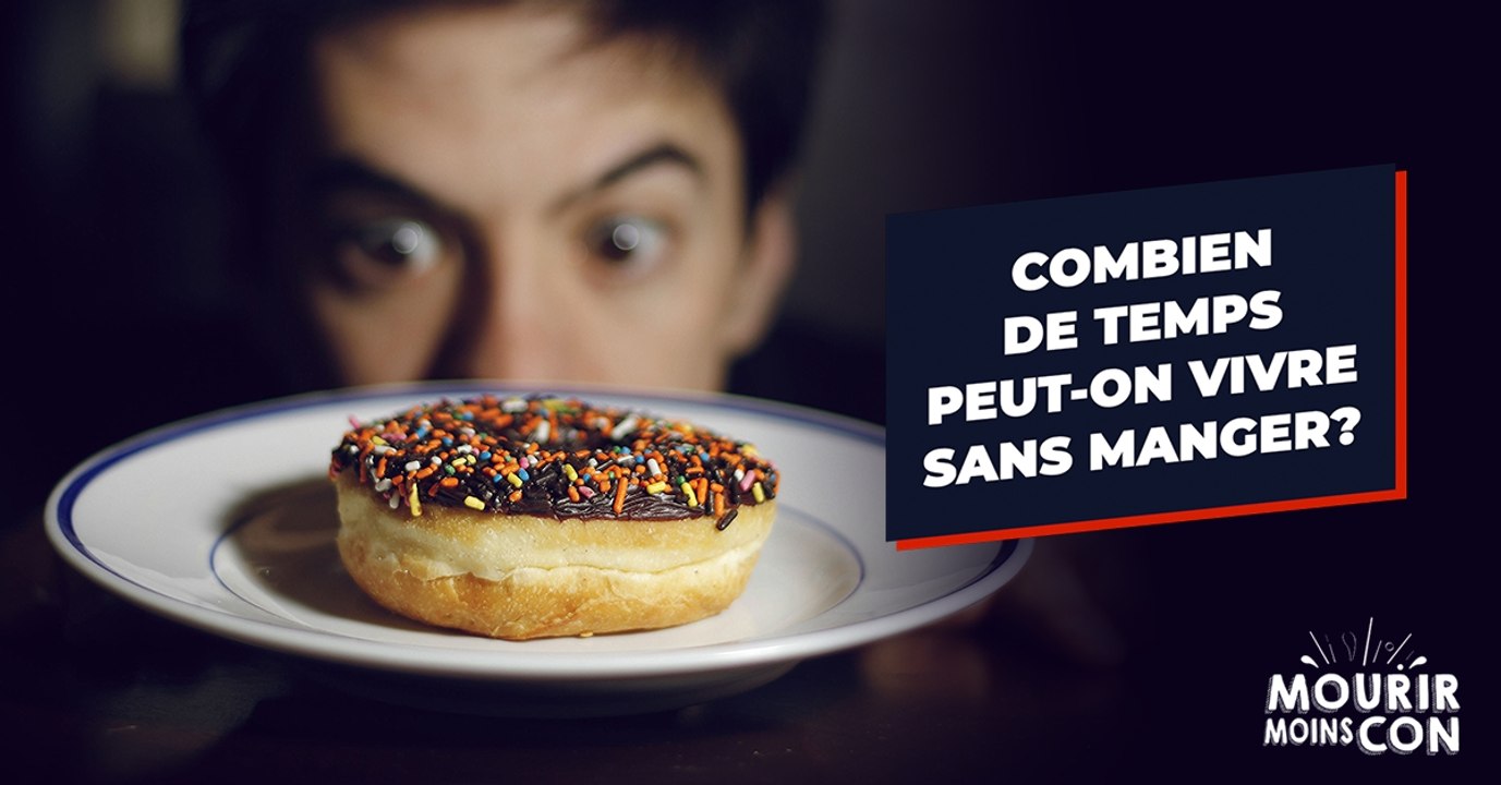 combien-de-temps-peut-on-vivre-sans-manger-vid-o-dailymotion
