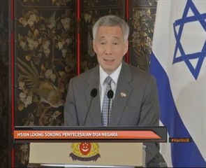 Hsien Loong sokong penyelesaian dua negara