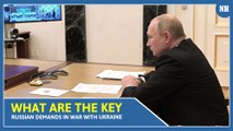 What are the key Russian demands in war with Ukraine; know 5 points
