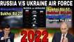 Russian V/S Ukrainian Air Force 2022 | Russia V/S Ukraine 2022 | Ayyan Official