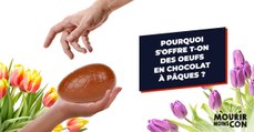 Quelle est l'origine des oeufs de Pâques en chocolat ?